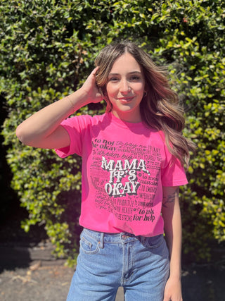 Mama It's Okay Pink Tee