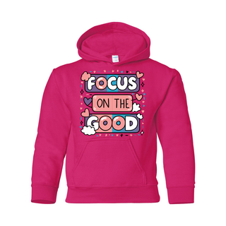 Focus On The Good Kids Hoodie